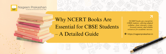 Why NCERT Books Are Essential for CBSE Students – A Detailed Guide