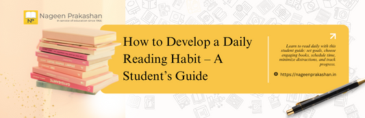 How to Develop a Daily Reading Habit – A Student’s Guide