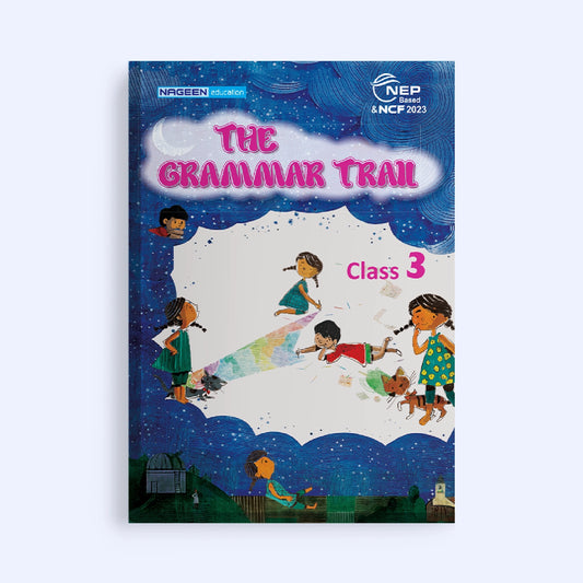 NOOTAN ICSE BOARD NE-The Grammar trail for Class 3 - Nageen Prakashan