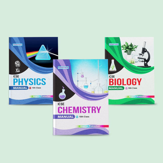 Nootan ICSE Lab Manual Combo Set Of Physics, Chemistry & Biology For Class-10 Academic Year 2025-2026 - Nageen Prakashan