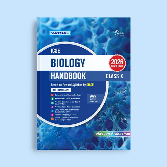 Vatsal ICSE Biology Handbook Class 10th for Board Exam 2026 - Nageen Prakashan