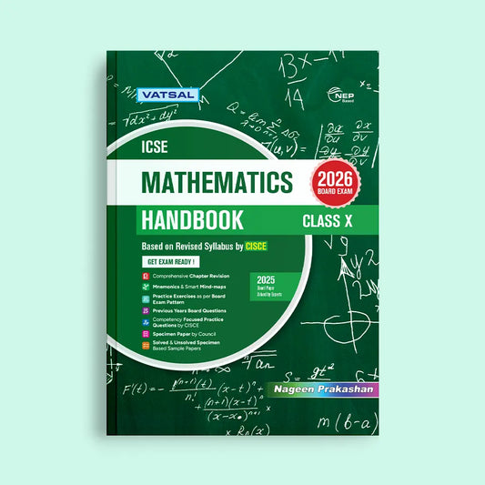Vatsal ICSE Handbook Mathematics Class 10th for Board Exam 2026 - Nageen Prakashan