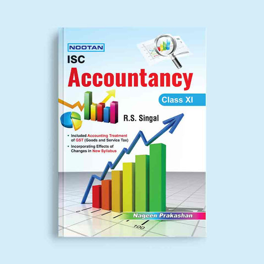 Nootan ISC Board Accountancy Text Book For Class 11th in English - Academic Year 2025-26 - Written by R.S. Singla - Nageen Prakashan