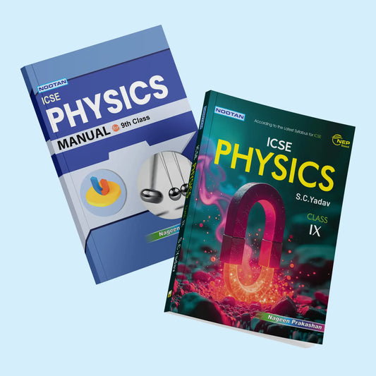 Nootan ICSE Physics Combo Set (Text Book & Lab Manual) For Class-9 Academic Year 2025-2026 - Nageen Prakashan