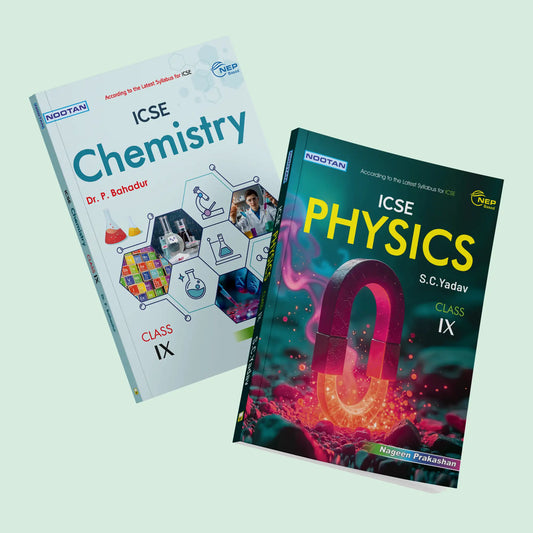 Nootan ICSE Text Book Combo Set Of Physics & Chemistry For Class-9 Academic Year 2025-2026 - Nageen Prakashan