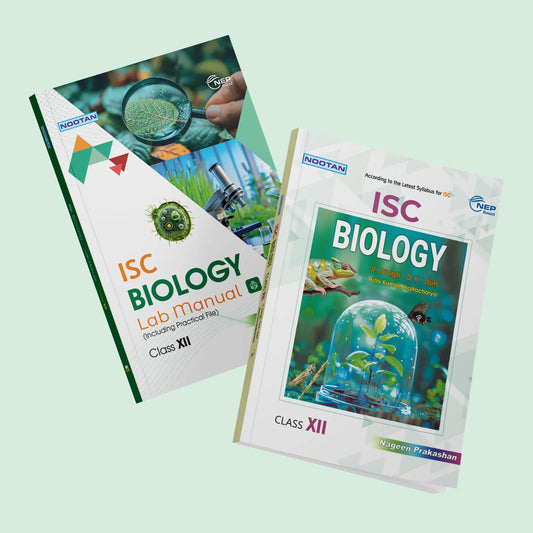 Nootan ISC Biology Combo (Text Book & lab Manual) for Class 12 -Academic Year 2025-26 - Nageen Prakashan