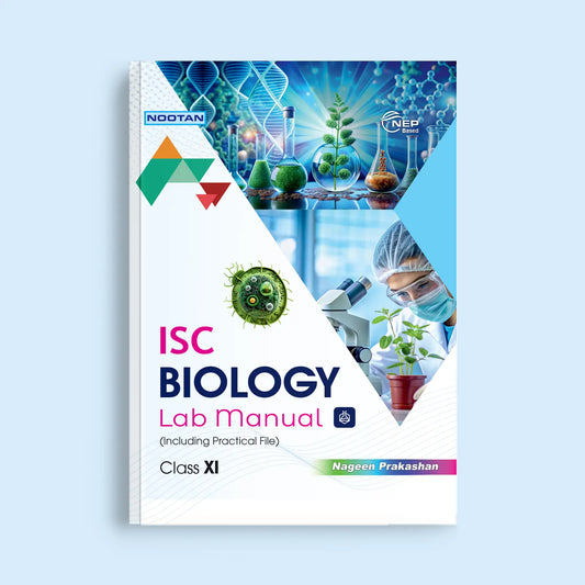 Nootan ISC Board Biology Lab Manual For Class 11th - Academic Year 2026-27 - Nageen Prakashan