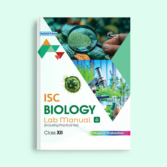 Nootan ISC Board Biology Lab Manual For Class 12th - Academic Year 2025-26 By Dr. D.K. Jain - Nageen Prakashan