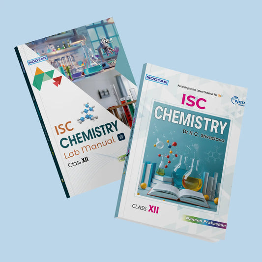 Nootan ISC Chemistry Combo (Text Book & Lab Manual) for Class 12 -Academic Year 2025-26 - Nageen Prakashan