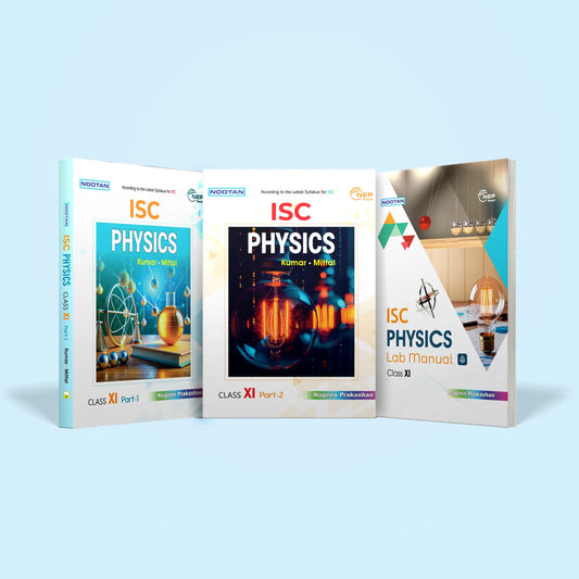 Nootan ISC Physics Combo (Text Book & Lab Manual) for Class 11 -Academic Year 2025-26 - Nageen Prakashan