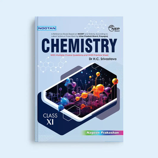 Nootan UP Board Chemistry Text Book For Class 11th - Academic Year 2024-25 By Dr. H.C. Srivastava - Nageen Prakashan