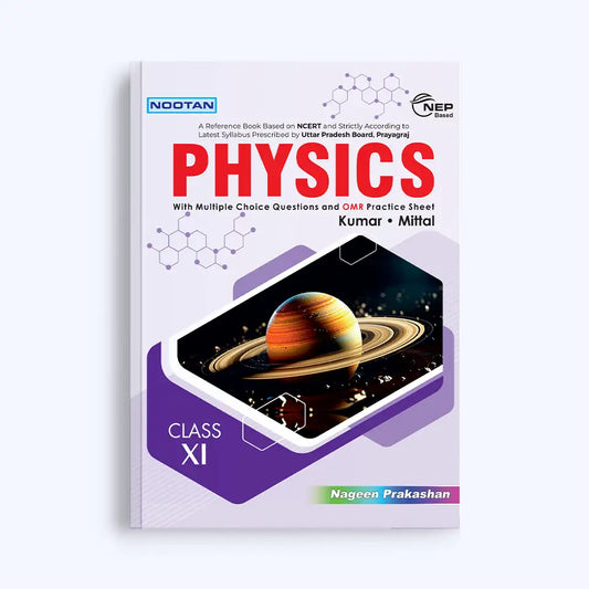 Nootan UP Board Physics Text Book For Class 11th - Academic Year 2025-26 By Kumar-Mittal - Nageen Prakashan