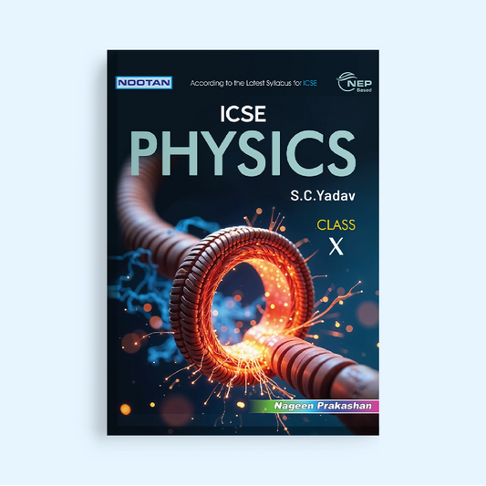Nootan ICSE Text Book 4 Combo Set Of Physics, Chemistry , Biology & Mathematics For Class-10 Academic Year 2026-27 - Nageen Prakashan