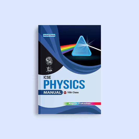 Nootan ICSE Board Physics Lab Manual in English For Class 10th - Academic Year 2025-25 By L.C. Gupta - Nageen Prakashan