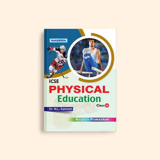 Nootan ICSE Board Physical Education Text Book in English For Class 9th - Academic Year 2025-26 By M.L. Kamlesh - Nageen Prakashan