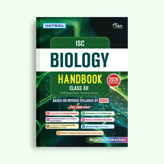 Vatsal ISC Board Biology Handbook Class 12th for Board Exam 2026 - Nageen Prakashan