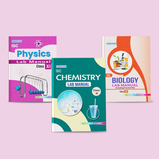 Nootan ISC Class 11th Lab Manual Book Sets of Physics, Chemistry and Biology (Set of 3 Books) For 2024-2025 Board Exam By Nageen Prakashan