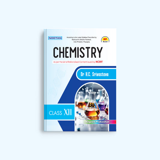 Nootan UP Board Chemistry Text Book For Class 12th - Academic Year 2024-25 By Dr. H.C. Srivastava - Nageen Prakashan