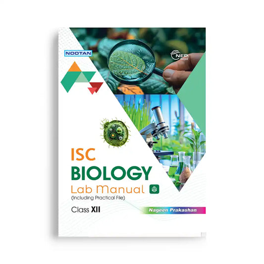 Nootan ISC Board Biology Lab Manual For Class 12th - Academic Year 2025-26 By Dr. D.K. Jain - Nageen Prakashan