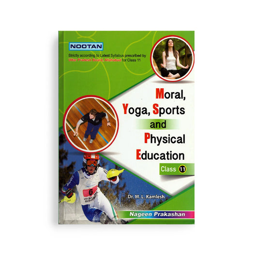 Nootan UP Board Moral, Yoga, Sports and Physical Education Textbook For Class 11th - Academic Year 2026-27 By Dr. M.L. Kamlesh - Nageen Prakashan