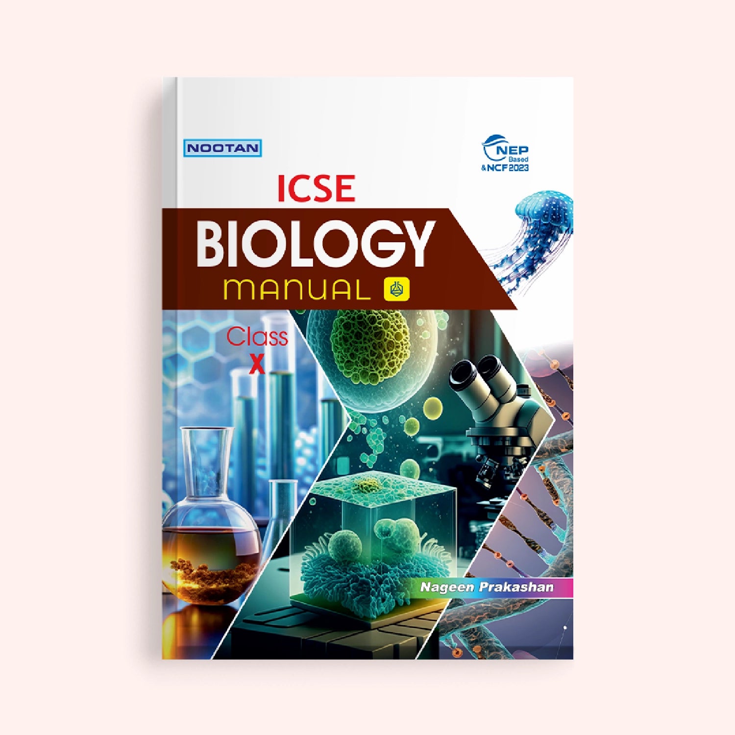 Nootan ICSE Board Biology Lab Manual Book For Class 10th - Academic Year 2026-27 By Dr. D.K. Jain - Nageen Prakashan