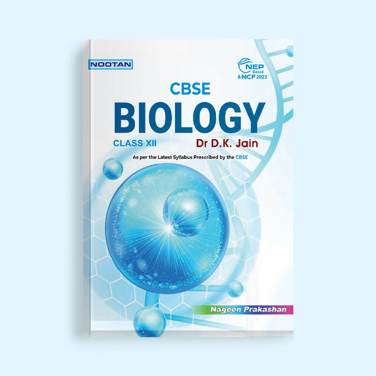 Nootan CBSE Board Class 12th Biology Combo (Textbook & Lab Manual) by Dr. D.K. Jain for 2026-27 Academic Year - Nageen Prakashan