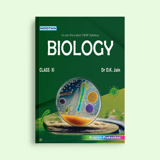 Nootan CBSE Board Biology Text Book For Class 11th - Academic Year 2024-25 By Dr. D.K. Jain - Nageen Prakashan