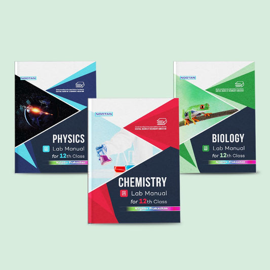 Nootan CBSE Class 12th Lab Manual Book Sets of Physics, Chemistry and Biology (Set of 3 Books) For 2024-2025 Board Exam By Nageen Prakashan