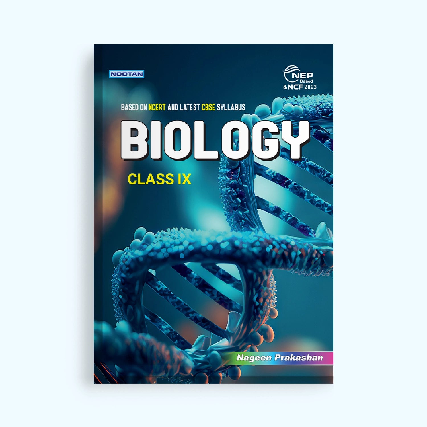CBSE Biology Class 9 Textbook – Shweta Agarwal | Academic Year: 2026–27 | Nageen Prakashan