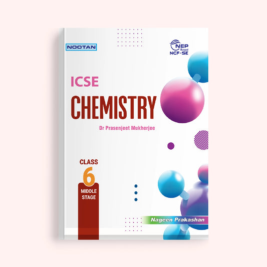 Nootan ICSE Board Chemisry Textbook For Class 6th Academic Year 2025-26