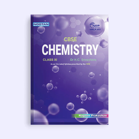 Nootan CBSE Board Chemistry Text Book for Class 11 -Academic Year 2026-27- By Dr. H.C. Srivastava Nageen Prakashan