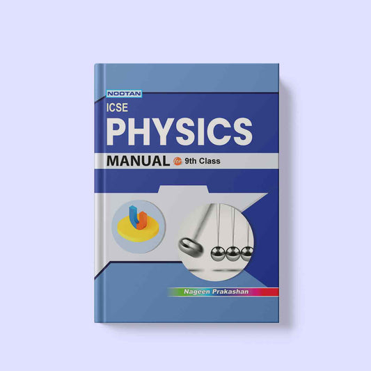 Nootan ICSE Board Physics Lab Manual Book for Class 9th -Academic year 2024-25 -  By L.C. Gupta - Nageen Prakashan