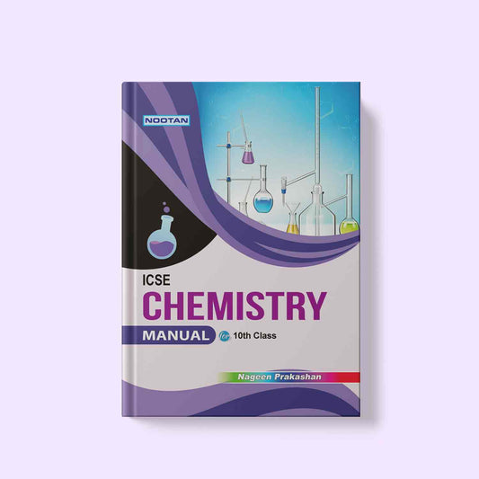 Nootan ICSE Board Chemistry Lab Manual For Class 10th -Academic year 2024-25- By Dr. Ajaya Baboo - Nageen Prakashan