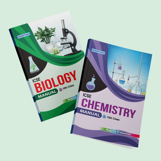 Nootan ICSE Lab Manual Combo Set Of Chemistry & Biology  For Class-10 Academic Year 2024-2025 -  Nageen Prakashan