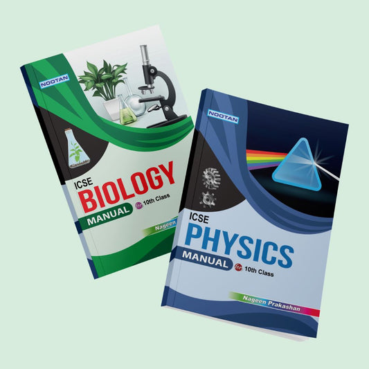 Nootan ICSE Lab Manual Combo Set Of Physics & Biology  For Class-10 Academic Year 2024-2025 -  Nageen Prakashan