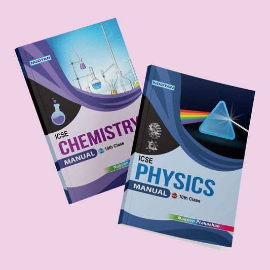 Nootan ICSE Lab Manual Combo Set Of Physics & Chemistry  For Class-10 Academic Year 2024-2025 -  Nageen Prakashan