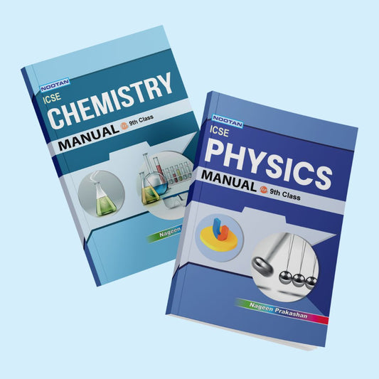 Nootan ICSE Lab Manual Combo Set Of Physics & Chemistry  For Class-9 Academic Year 2024-2025 -  Nageen Prakashan