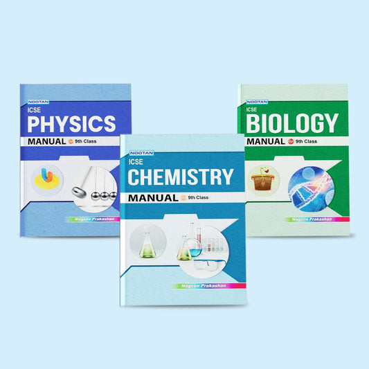 Nootan ICSE Lab Manual Combo Set Of Physics, Chemistry & Biology For Class-9 Academic Year 2024-2025 -  Nageen Prakashan