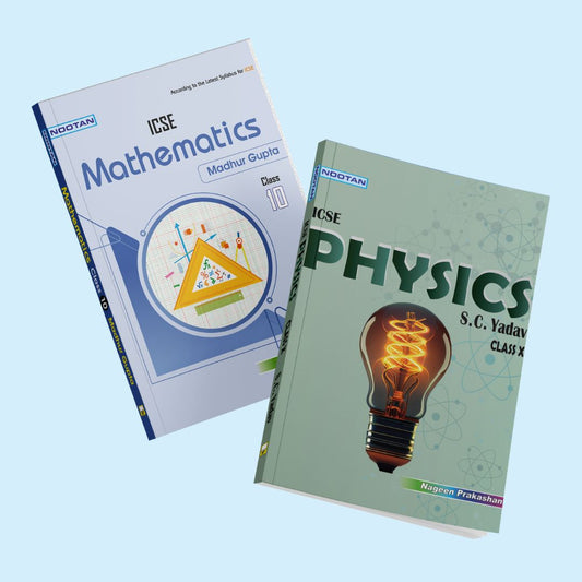 Nootan ICSE Text Book Combo Set Of Physics & Mathematics For Class-10 Academic Year 2024-2025 -   Nageen Prakashan