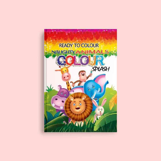 Ready To Colour- Naughty Animals Colour Splash - Nageen Prakashan