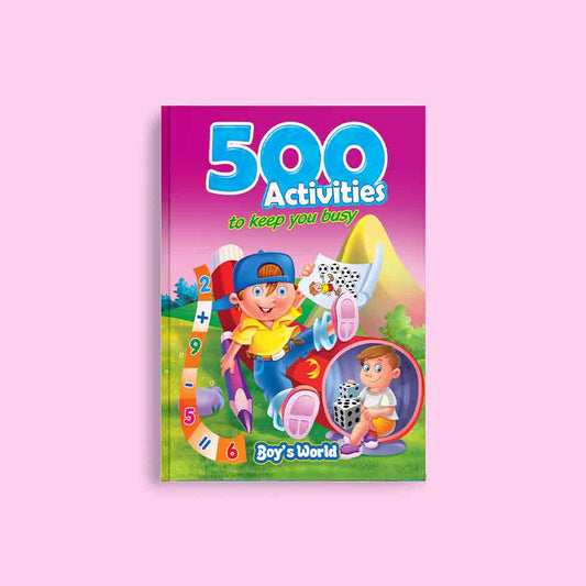 500 Activities to Keep You Busy- Boy's World - Nageen Prakashan