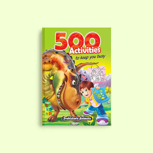 500 Activities to Keep You Busy- Prehistoric Animals - Nageen Prakashan