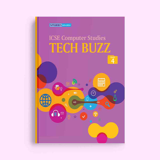 NOOTAN ICSE  NE-TECH BUZZ for Class 4 Academic Year 2024-25  - Nageen Prakashan