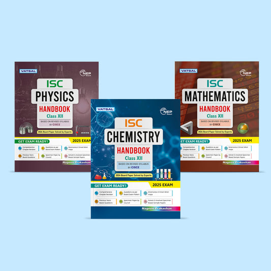 Vatsal ISC Handbooks Physics, Chemistry and Mathematics Class 12th For Board Exam 2025  (Set of 3 Combos Handbook PCM) - Nageen Prakashan