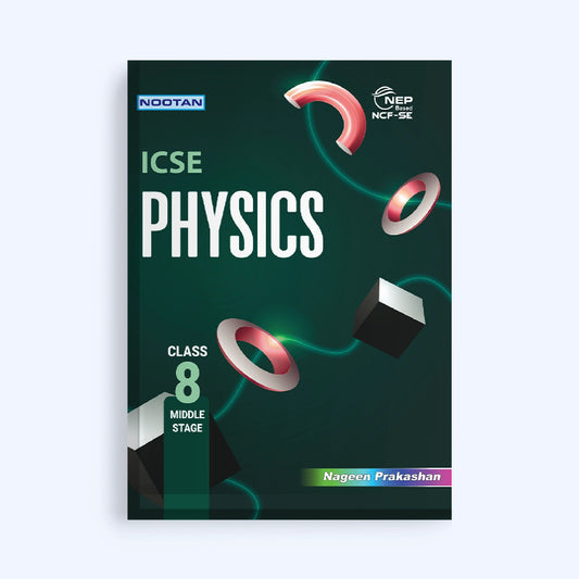 Nootan ICSE Board Physics Textbook For Class 8th Academic Year 2025-26