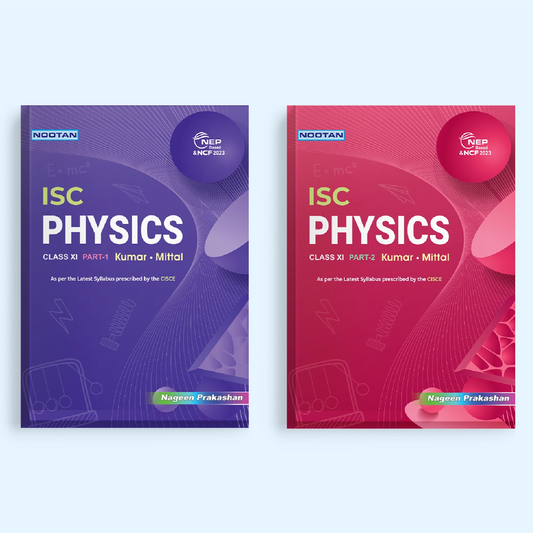 Nootan ISC Physics Combo (Textbook Part 1 & 2 and Lab Manual) for Class 11 - Academic Year 2026-27 - Nageen Prakashan