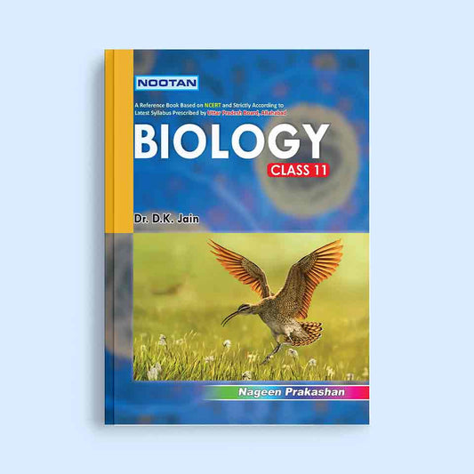 Nootan UP Board Biology Text Book For Class 11th - Academic Year 2024-25 By Dr. D.K. Jain - Nageen Prakashan