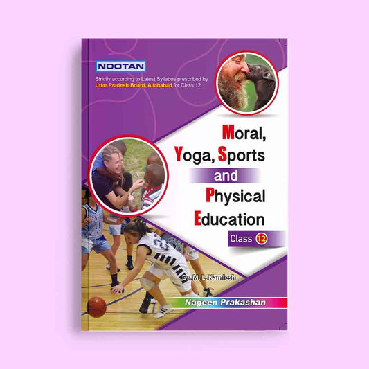 Nootan UP Board Physical Education Text Book For Class 12th - Academic Year 2024-25 By Dr. M.L. Kamlesh - Nageen Prakashan