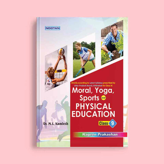 Nootan UP Board Moral, Sports and Physical Education Text Book For Class 9th - Academic Year 2024-25 By Nootan - Nageen Prakashan