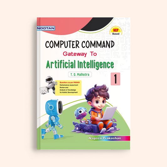 Nootan CBSE Computer Command Gateway to Artificial Intelligence Book for Class 1 Academic Year 2024-25 Nageen Prakashan